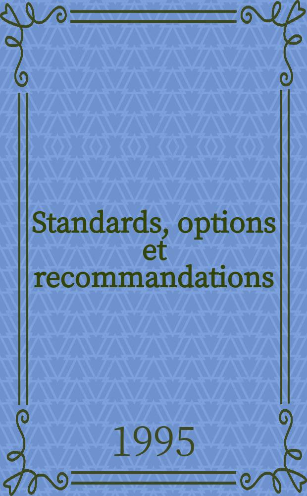 Standards, options et recommandations