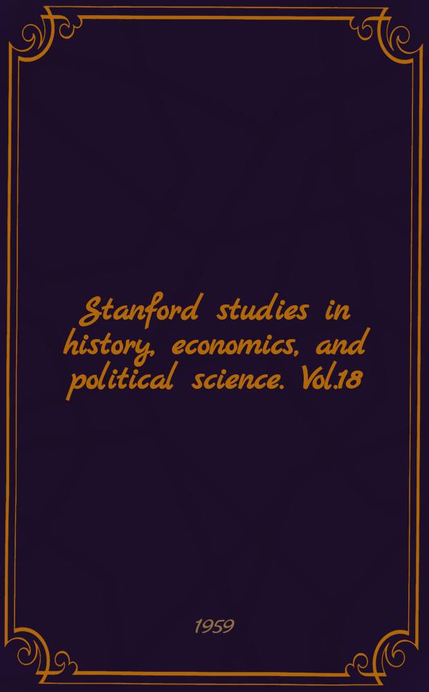 Stanford studies in history, economics, and political science. Vol.18 : Saints in arms