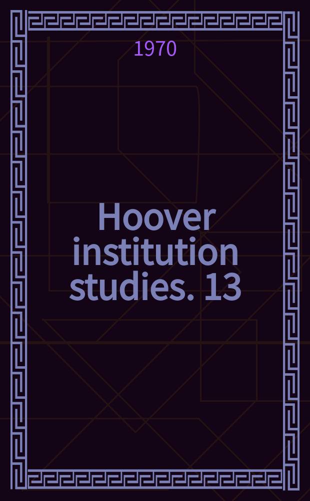 Hoover institution studies. 13 : Integration and community building among the fourteen Communists party - states