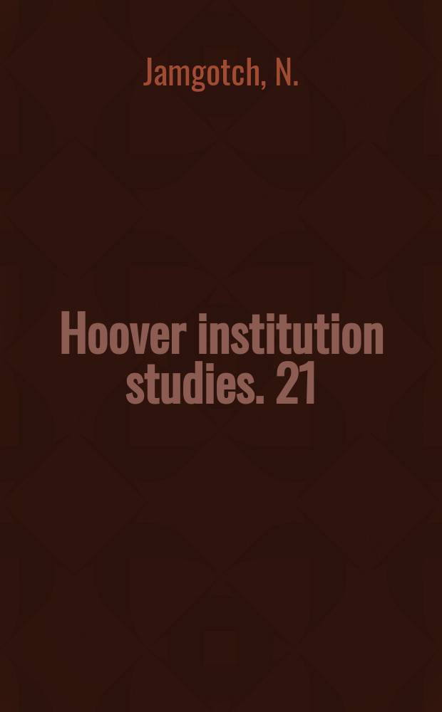 Hoover institution studies. 21 : Soviet - East European dialogue
