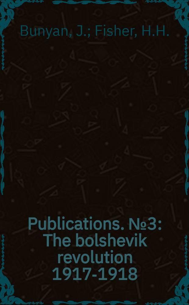 Publications. №3 : The bolshevik revolution 1917-1918