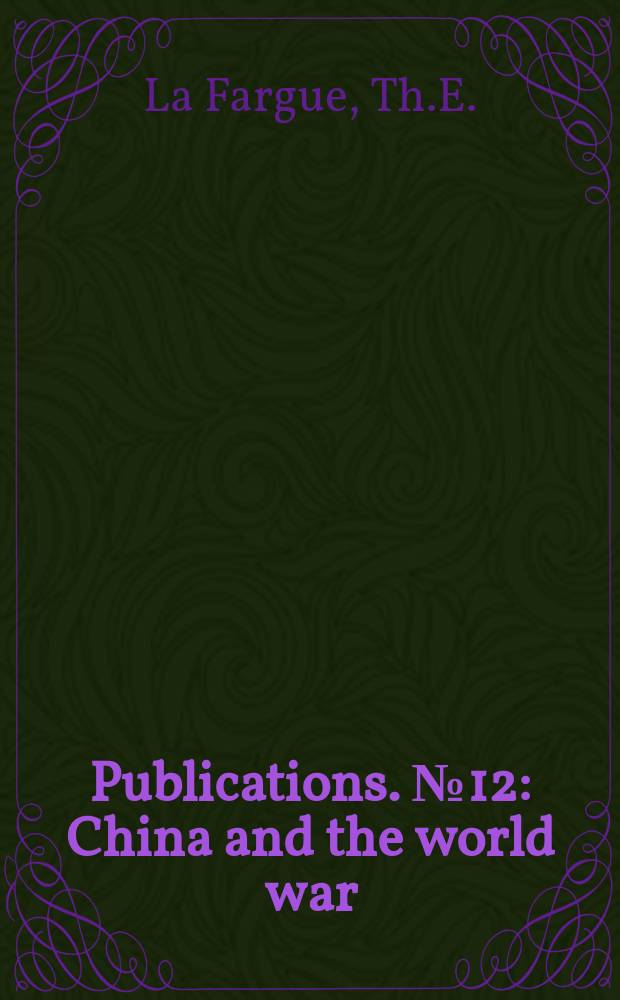 Publications. №12 : China and the world war