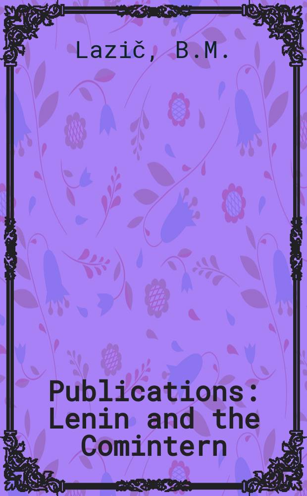 Publications : Lenin and the Comintern