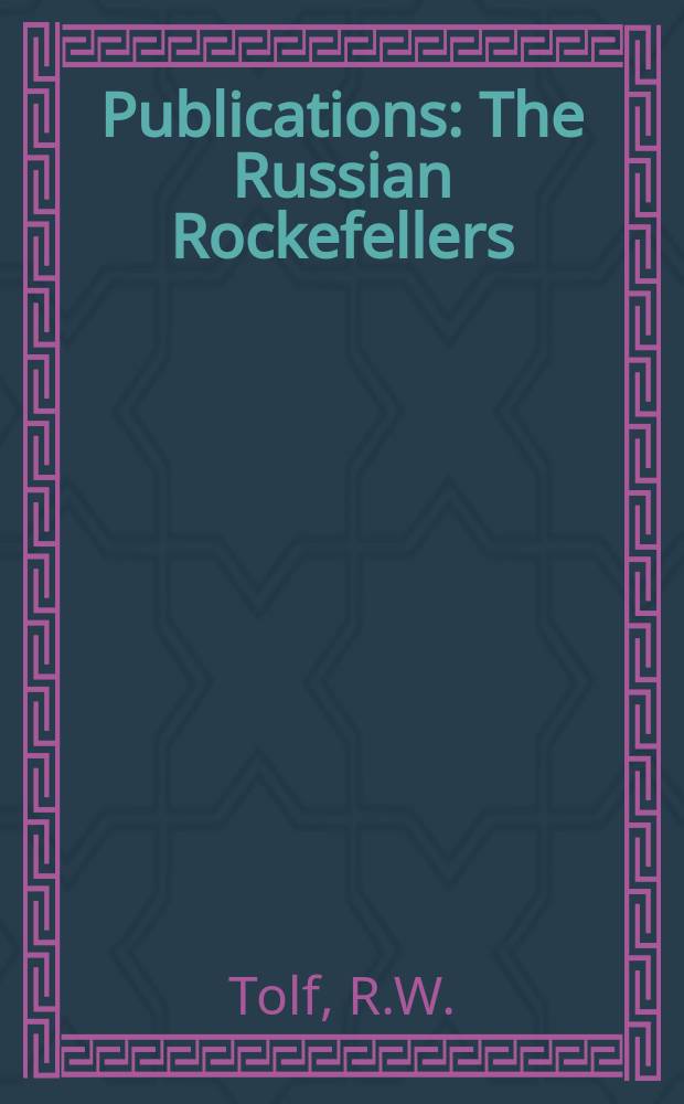 Publications : The Russian Rockefellers