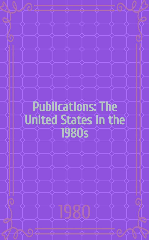 Publications : The United States in the 1980s
