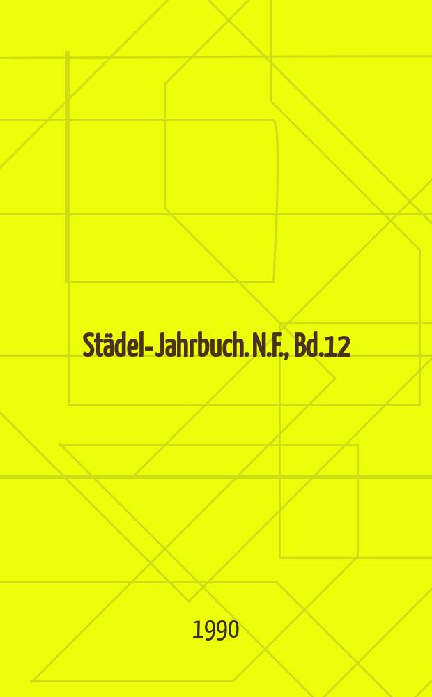 Städel-Jahrbuch. N.F., Bd.12 : 1989