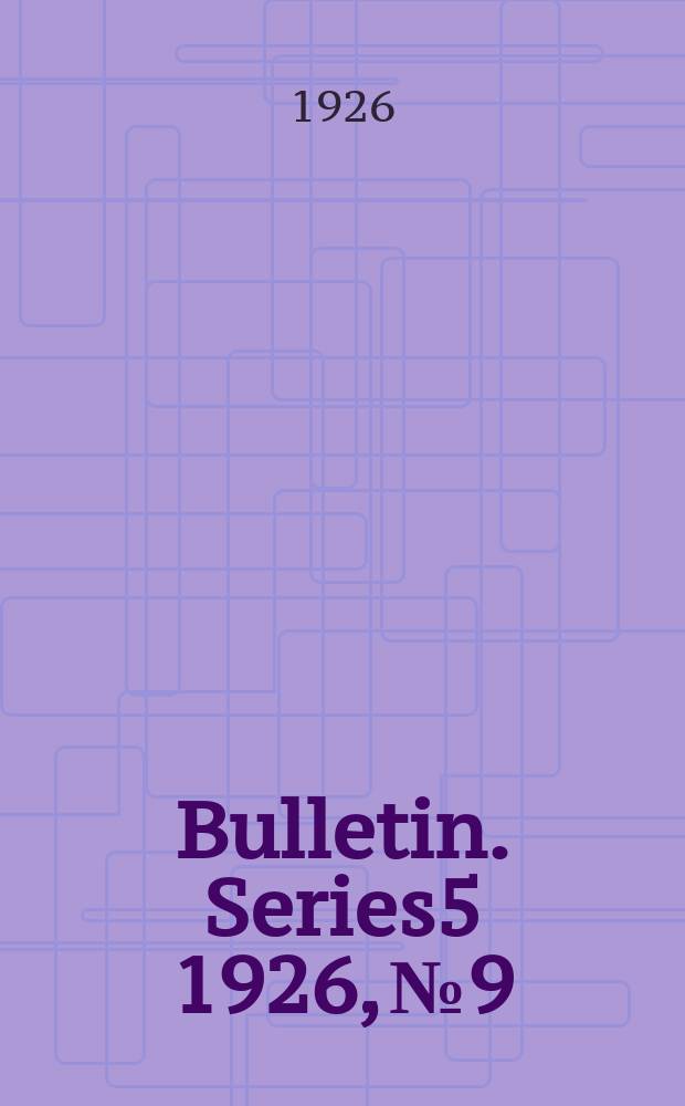 Bulletin. Series5 1926, №9 : Graduate school of business
