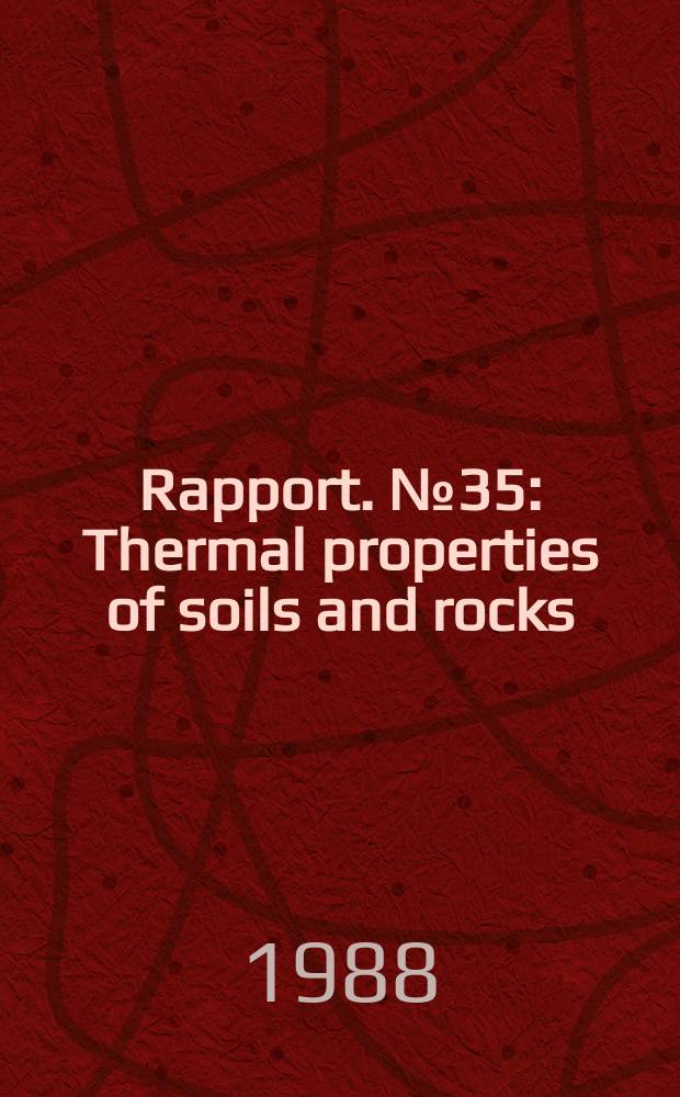 Rapport. №35 : Thermal properties of soils and rocks