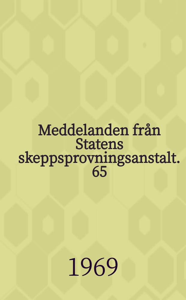 Meddelanden från Statens skeppsprovningsanstalt. 65 : Systematic tests with small, fast displacement vessels, including a study of the influence of spray strips