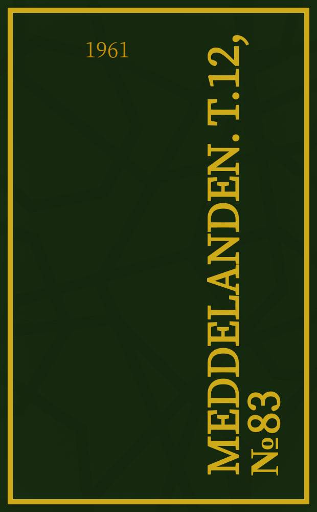 Meddelanden. [T.]12, №83 : Studies on some major storage pests in Sweden, with special reference to their cold resistance