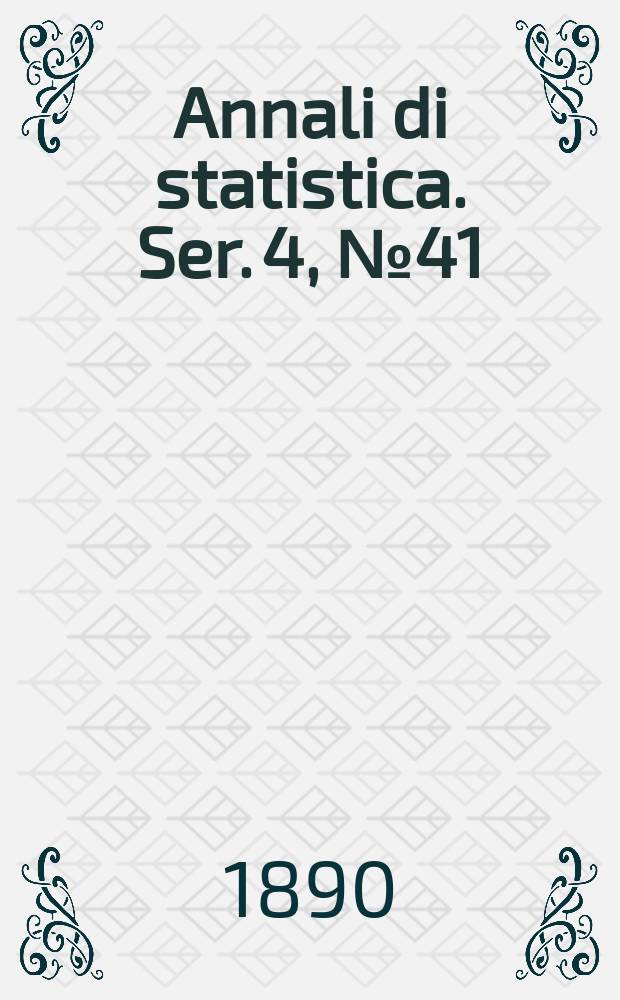 Annali di statistica. Ser. 4, № 41