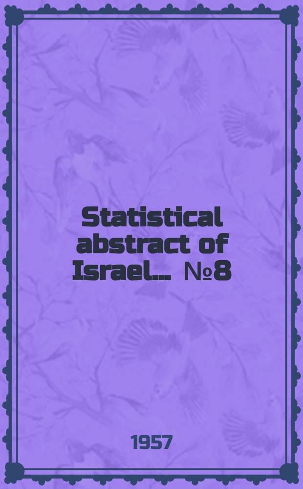 Statistical abstract of Israel ... №8 : 1956/1957