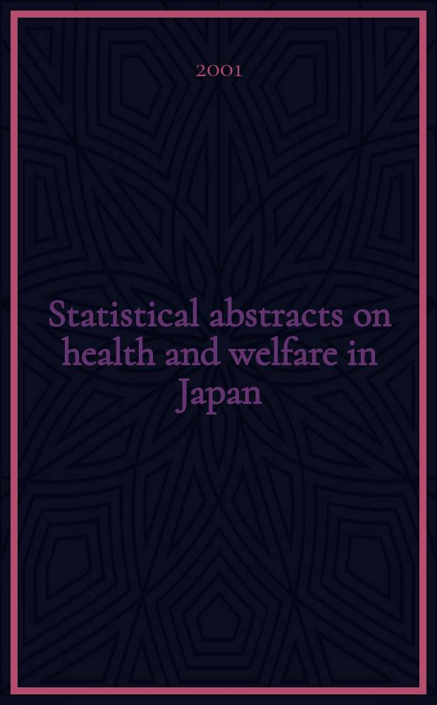 Statistical abstracts on health and welfare in Japan