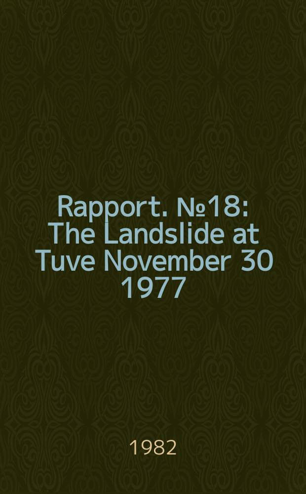 Rapport. №18 : The Landslide at Tuve November 30 1977
