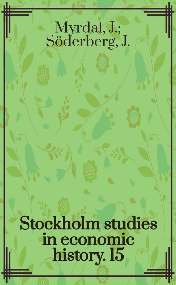 Stockholm studies in economic history. 15 : Kontinuitetens dynamik