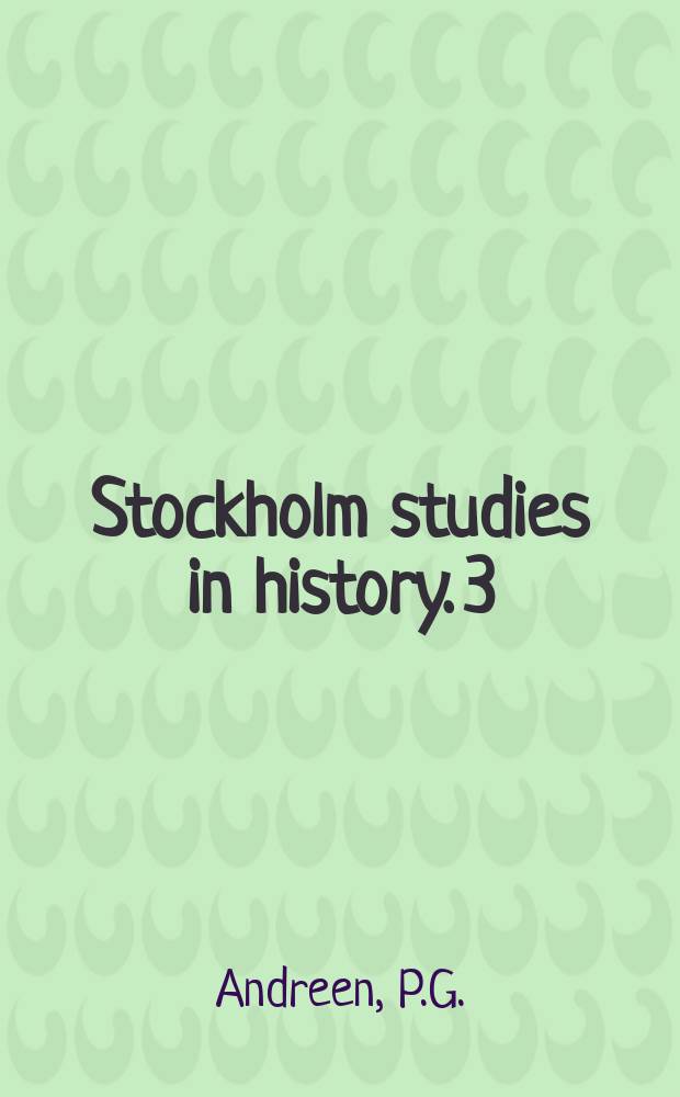 Stockholm studies in history. 3 : Politik och finansväsen från 1815 års riksdag till 1830 års realisationsbeslut