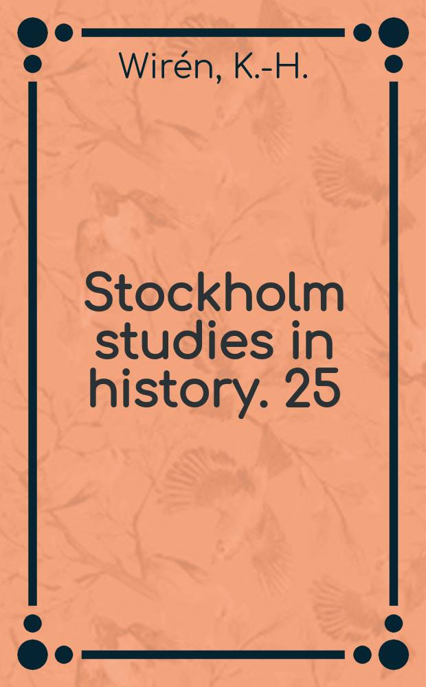 Stockholm studies in history. 25 : Från skilda håll