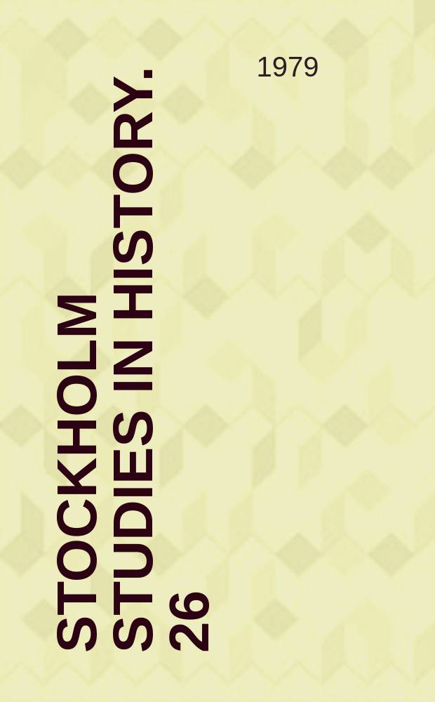 Stockholm studies in history. 26 : Projekt och perspektiv