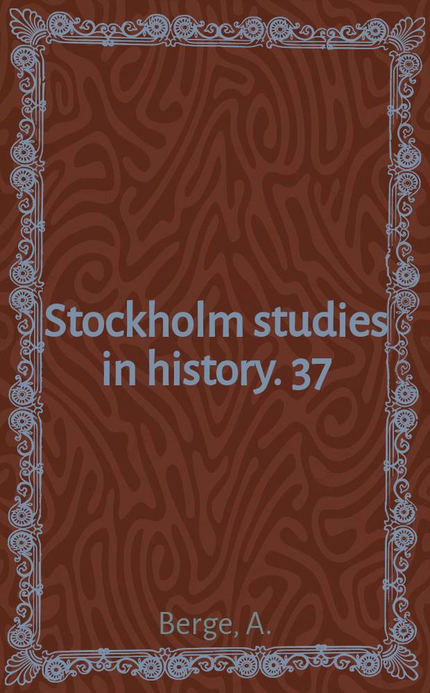 Stockholm studies in history. 37 : Sakkunskap och politisk rationalitet