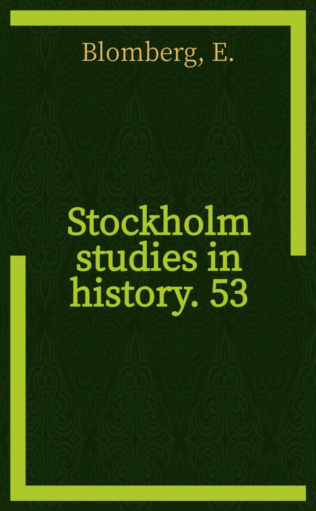 Stockholm studies in history. 53 : Män i mörker