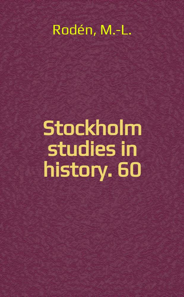 Stockholm studies in history. 60 : Church politics in seventeenth-century Rome