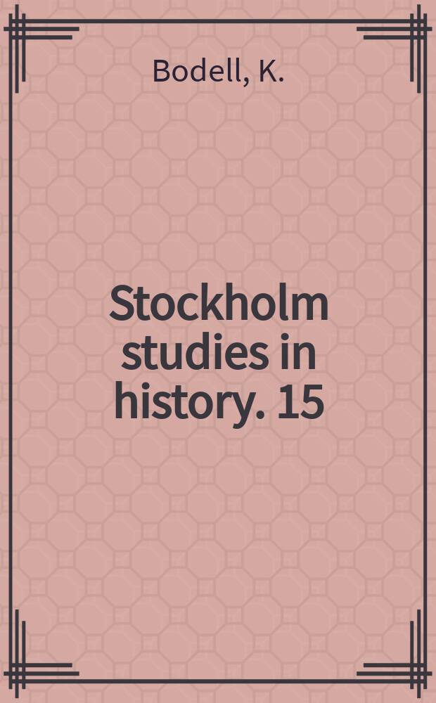 Stockholm studies in history. 15 : Stad, bondebygd och bergslag vid mitten av 1600-talet