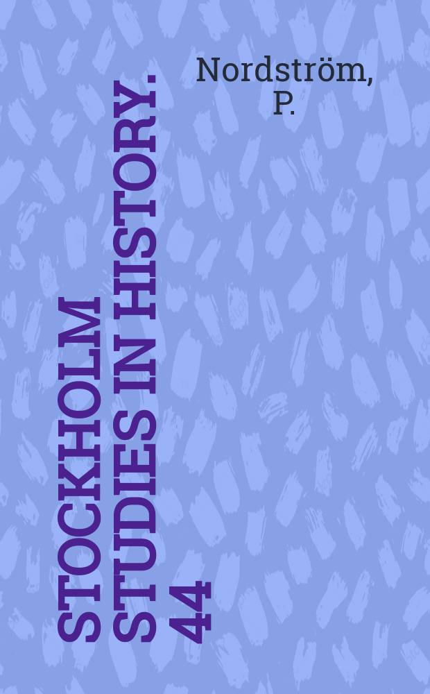 Stockholm studies in history. 44 : Reformer och rationalisering