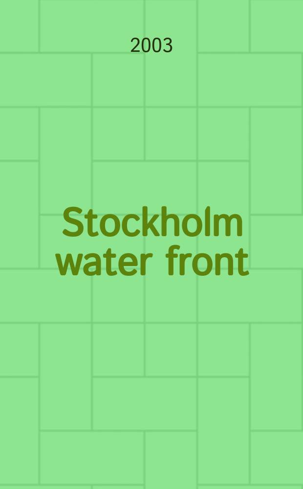 Stockholm water front : A forum for global water iss. 2003, №3