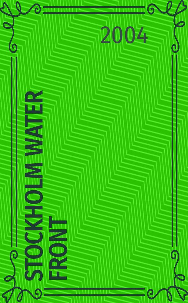 Stockholm water front : A forum for global water iss. 2004, №3