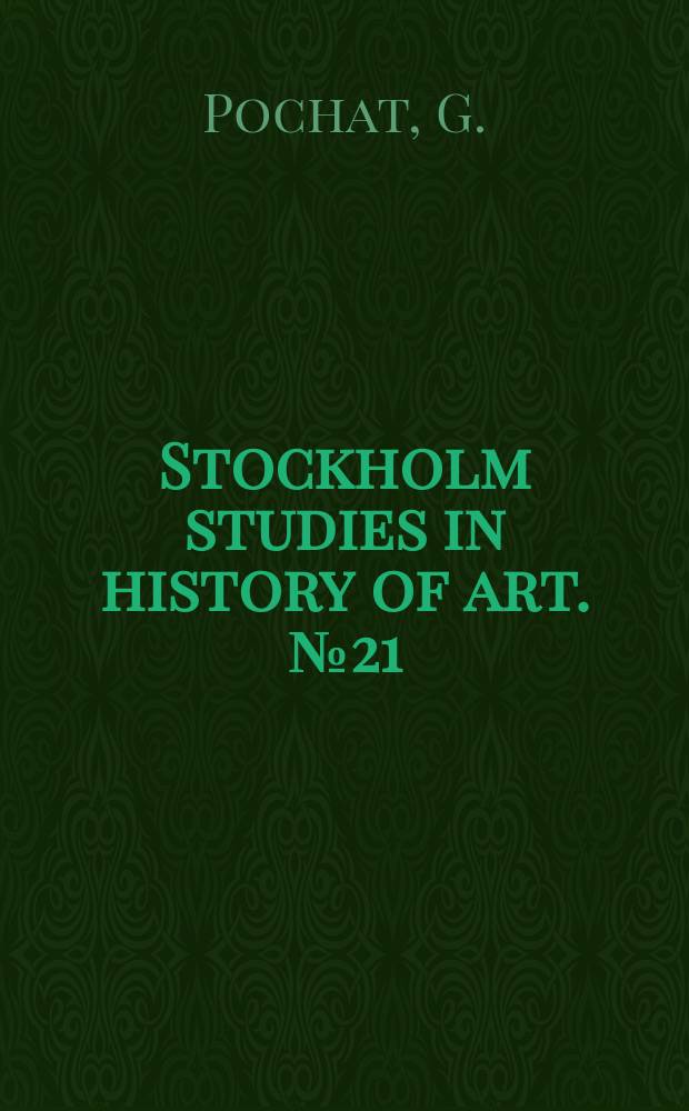 Stockholm studies in history of art. №21 : Der Exotismus während des Mittelalters und der Renaissance