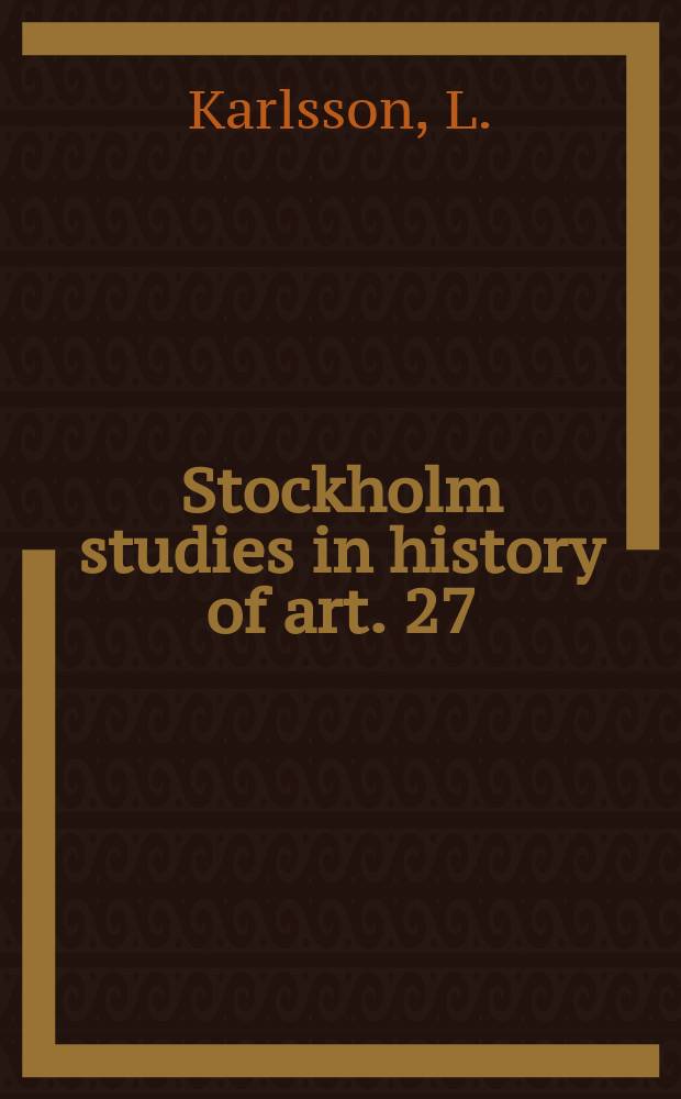 Stockholm studies in history of art. 27 : Romanisk träornamentik i Sverige