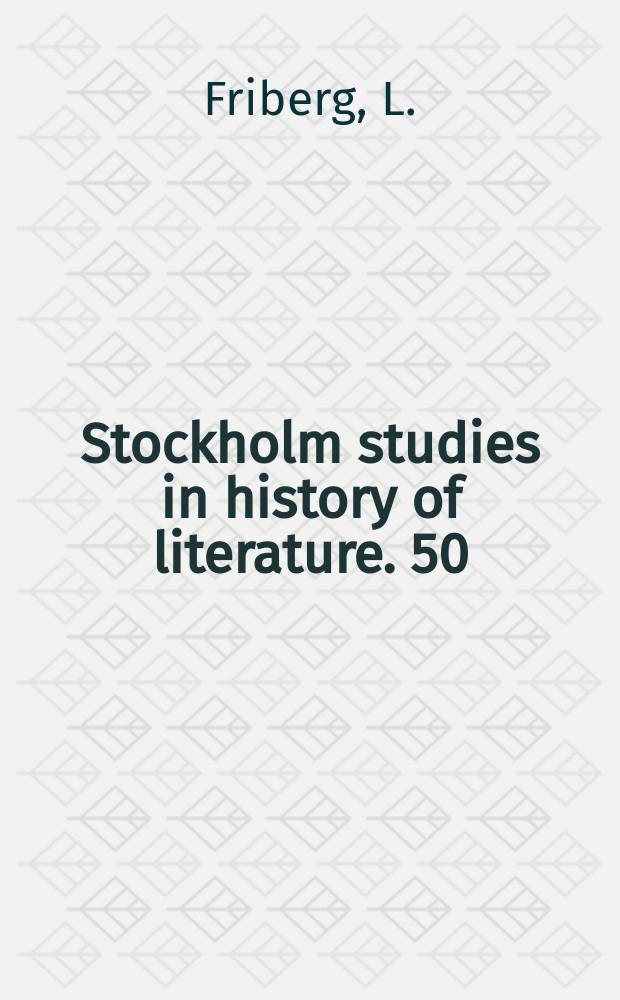 Stockholm studies in history of literature. 50 : Från sonett till drömtext