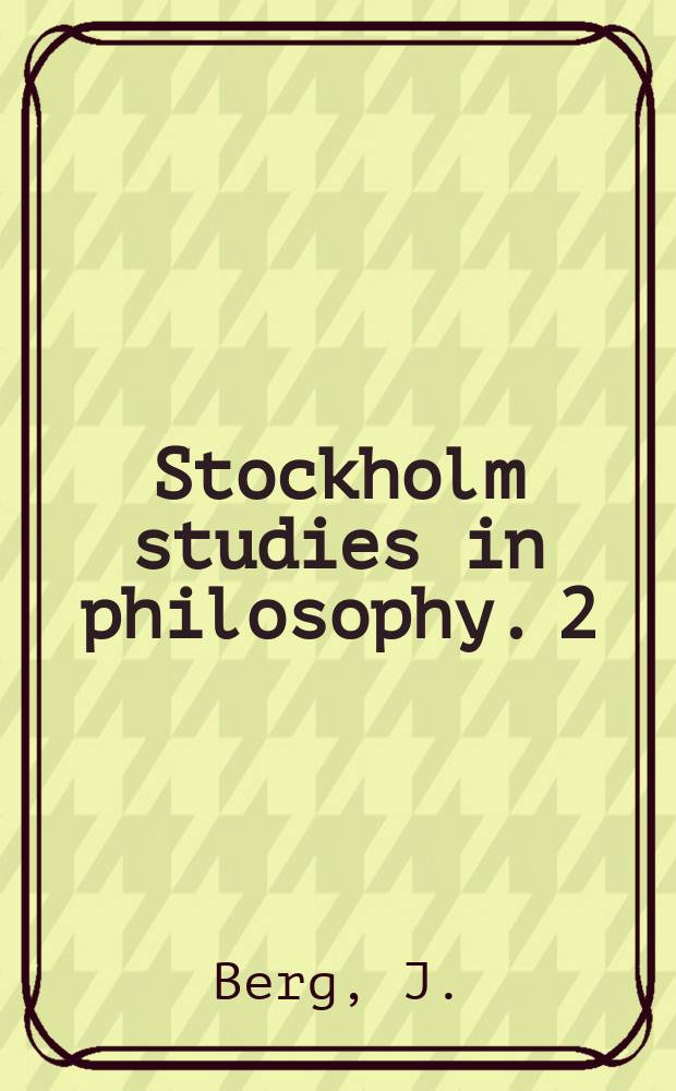 Stockholm studies in philosophy. 2 : Bolzano's logic