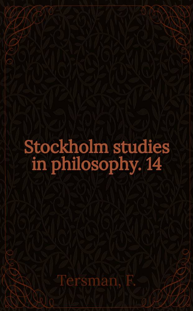 Stockholm studies in philosophy. 14 : Reflective equilibrium