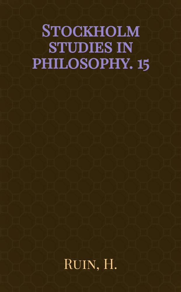 Stockholm studies in philosophy. 15 : Enigmatic origins