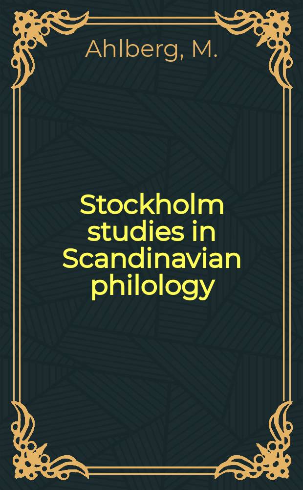 Stockholm studies in Scandinavian philology : Publ. by the Univ. of Stockholm. 3 : Presensparticipet i fornsvenskan