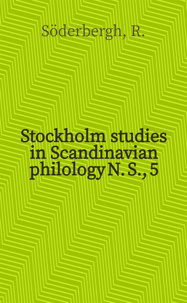 Stockholm studies in Scandinavian philology N. S., 5 : Publ. by the Univ. of Stockholm. Suffixet-mässig i svenska en historisk-semantisk ord bildningsstadie