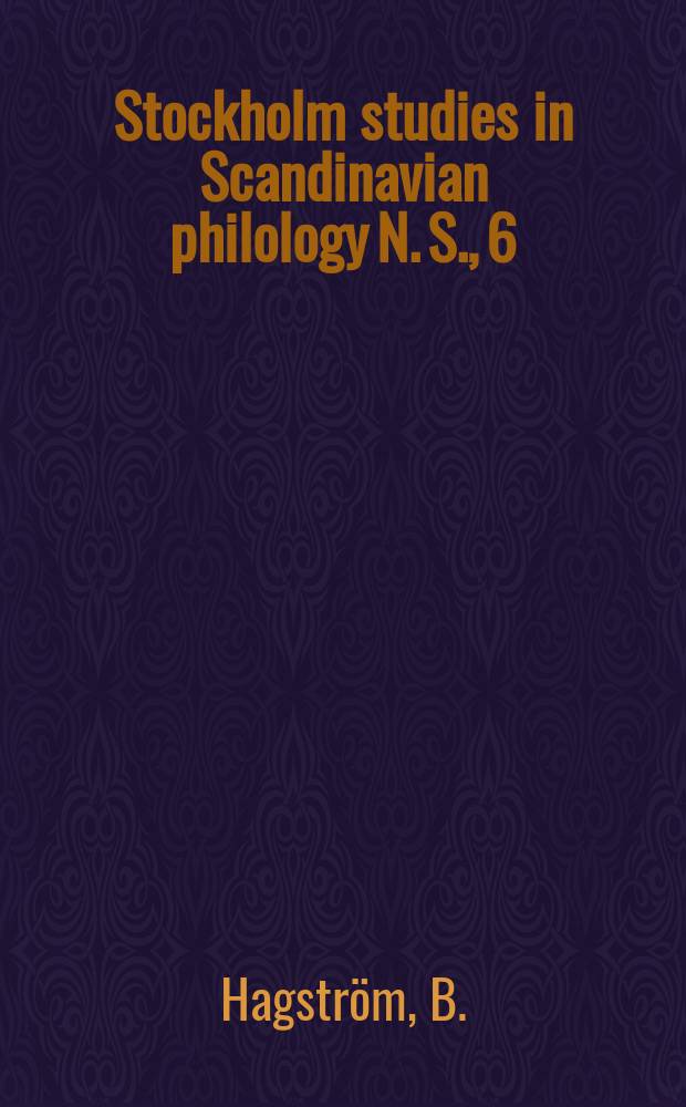 Stockholm studies in Scandinavian philology N. S., 6 : Publ. by the Univ. of Stockholm. Suffixet-mässig i svenska en historisk-semantisk ord bildningsstadie
