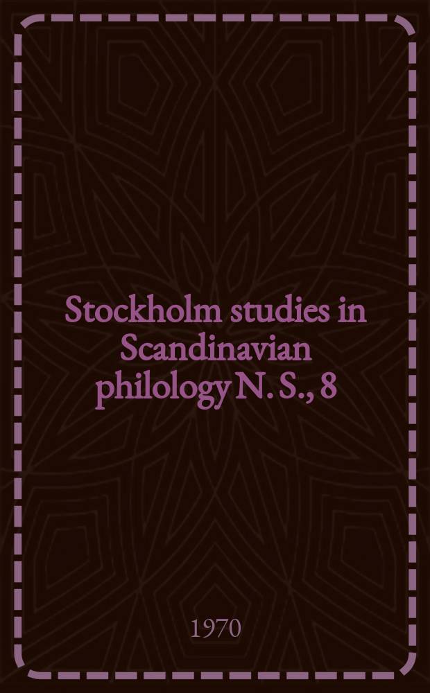Stockholm studies in Scandinavian philology N. S., 8 : Publ. by the Univ. of Stockholm. Didrikdkrönikan