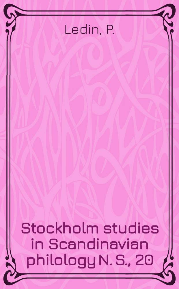 Stockholm studies in Scandinavian philology N. S., 20 : Publ. by the Univ. of Stockholm. Arbetarnes är denna tidning