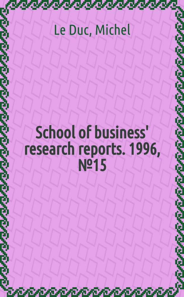 School of business' research reports. 1996, №15 : Constructivist systemics
