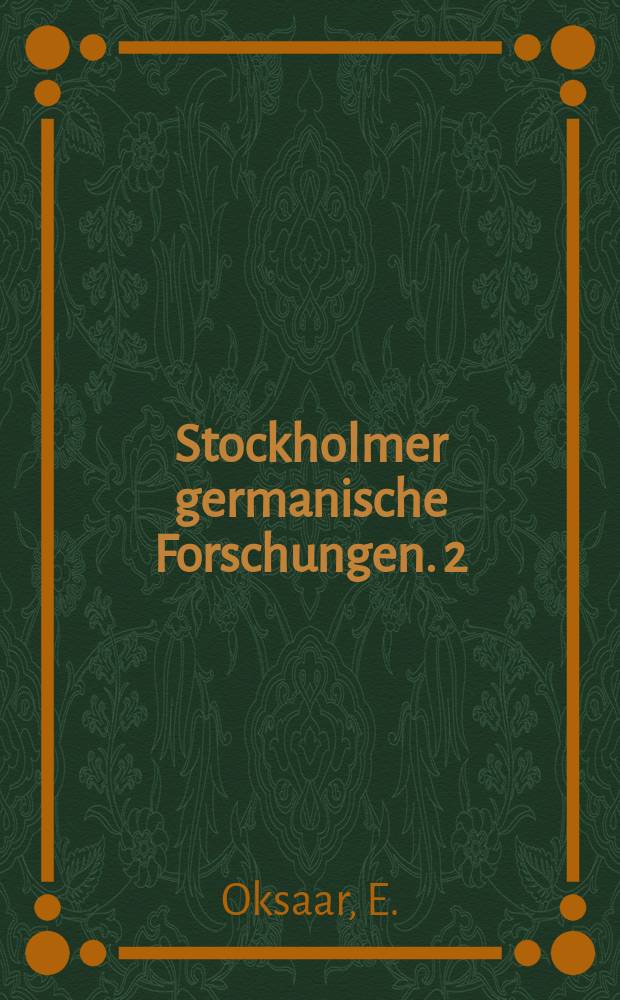 Stockholmer germanische Forschungen. 2 : Semantische Studien im Sinnbereich der Schnelligkeit