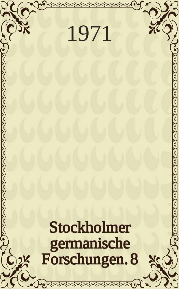 Stockholmer germanische Forschungen. 8 : Birgitta den heliga