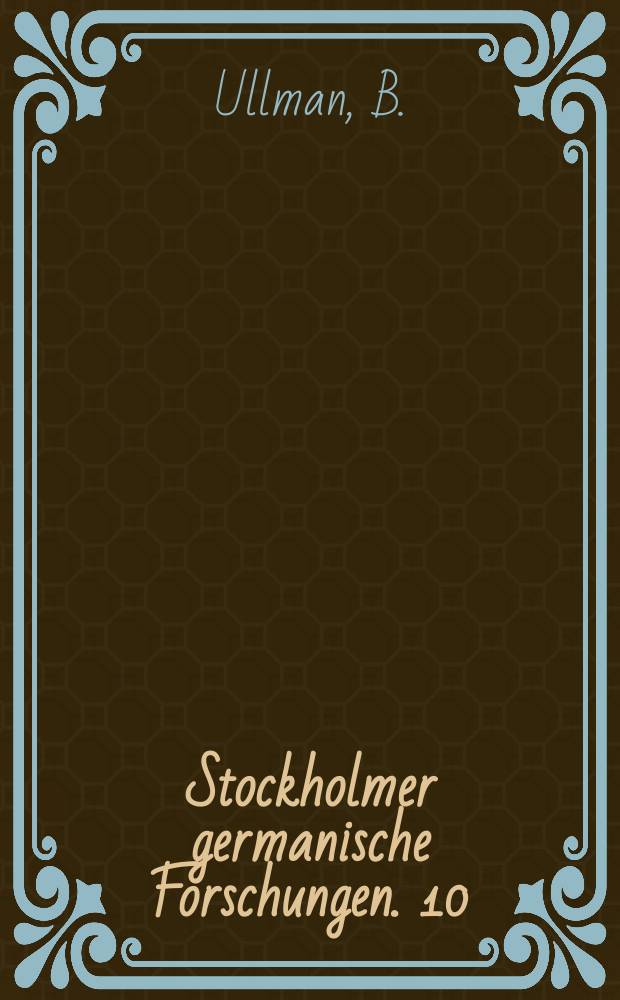 Stockholmer germanische Forschungen. 10 : Die sozialkritische Thematik ...