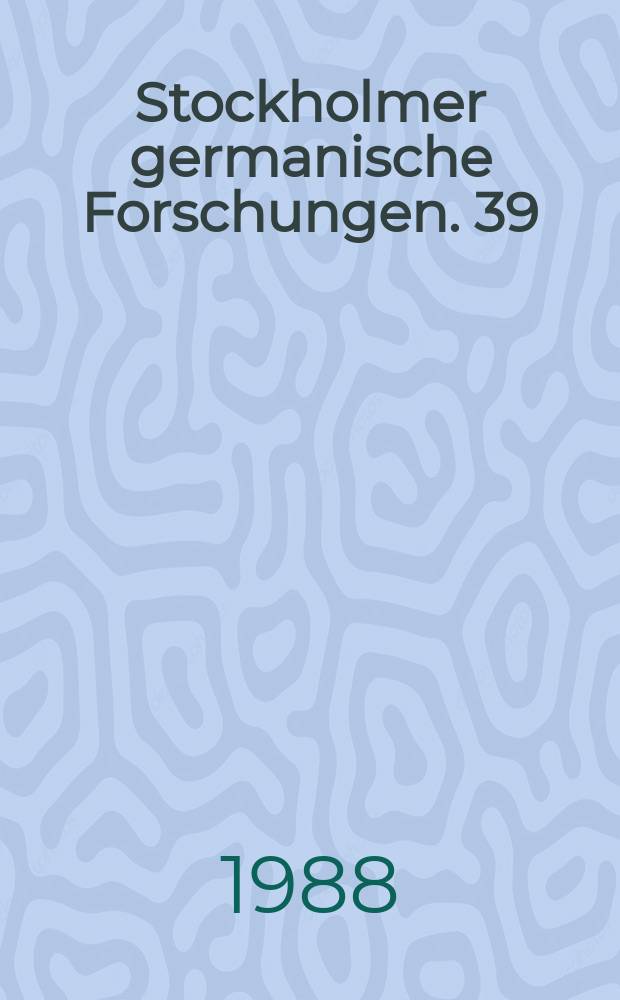Stockholmer germanische Forschungen. 39 : Der andere Blick