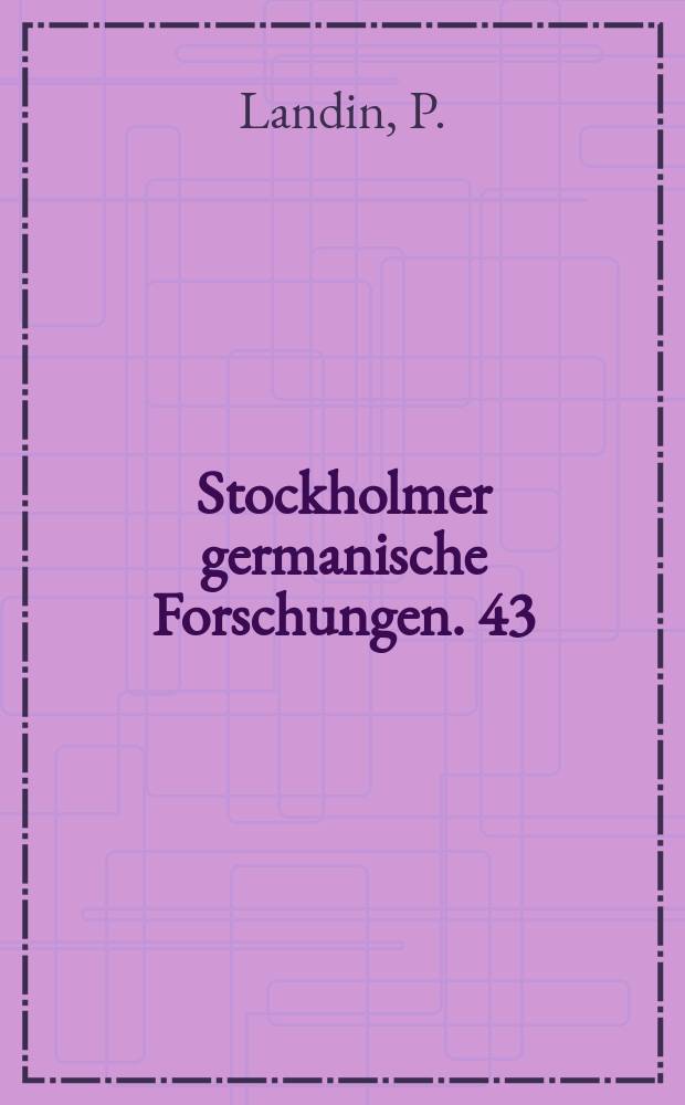 Stockholmer germanische Forschungen. 43 : Von dort nach hier