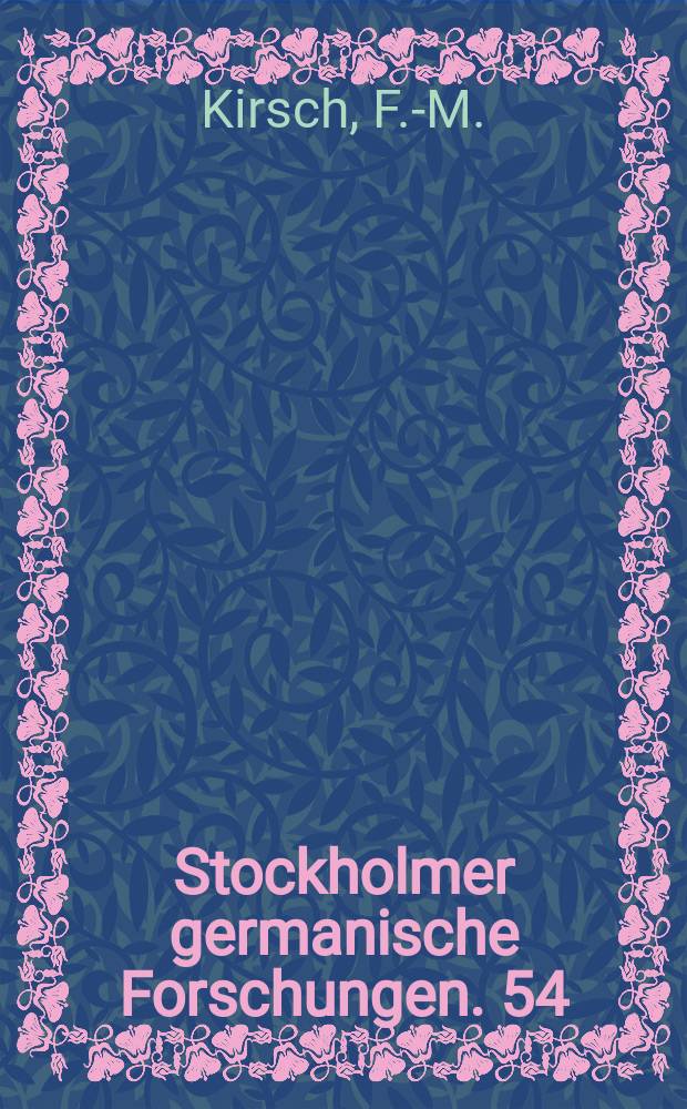 Stockholmer germanische Forschungen. 54 : Stile aber ist Mangelware