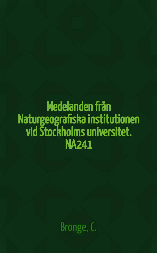 Medelanden fr&aring;n Naturgeografiska institutionen vid Stockholms universitet. NA241 : Climatic aspects of hydrology ...