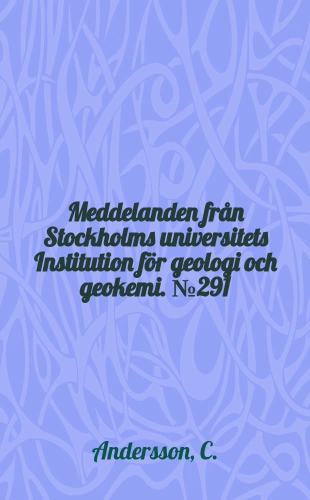 Meddelanden från Stockholms universitets Institution för geologi och geokemi. №291 : Pliocene foraminiferal ...