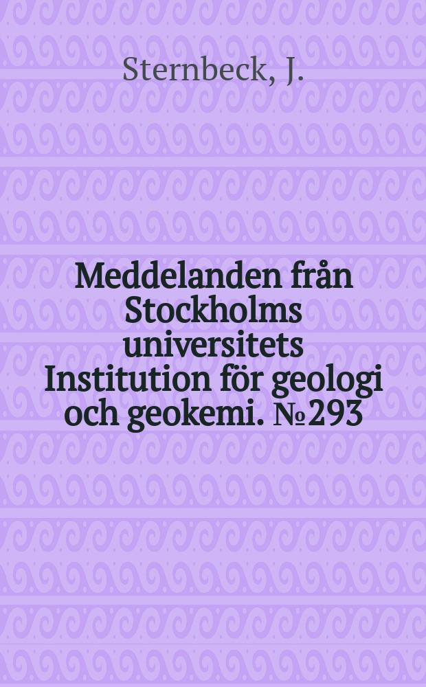Meddelanden från Stockholms universitets Institution för geologi och geokemi. №293 : Manganese and related elements ...